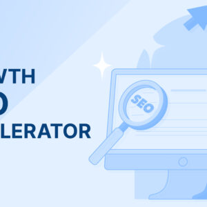Growth SEO Accelerator